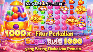 fitur perkalian Sugar Rush 1000